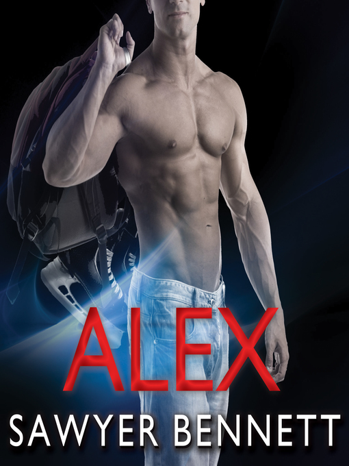 Title details for Alex by Sawyer Bennett - Available